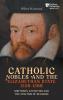 Catholic Nobles and the Elizabethan State 1558-1588