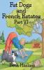 Fat Dogs and French Estates Part 6 - Large Print
