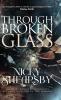 Through Broken Glass (The Flanigan Files #3)