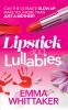 Lipstick and Lullabies