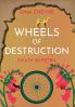 Wheels of Destruction