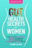 Gut Health Secrets For Women