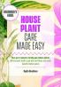 Houseplant Care Made Easy
