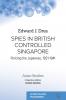 Spies in British Controlled Singapore