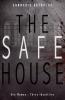 The Safe House