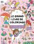Le Grand Livre de Coloriage pour Filles