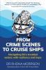 From Crime Scenes to Cruise Ships