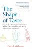 The Shape of Taste