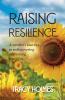 Raising Resilience