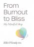 From Burnout to Bliss