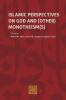 Islamic Perspectives on God and (Other) Monotheism(s)
