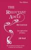 The Reluctant Adult - Revisited