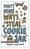 49 Ways to Steal the Cookie Jar