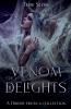 The Venom of Delights