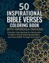 50 Inspirational Bible Verses Coloring Book with Mandala Designs