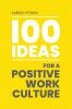 100 Ideas for a Positive Work Culture