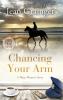 Chancing Your Arm