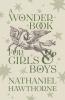 A Wonder-Book for Girls and Boys