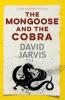 The Mongoose and the Cobra