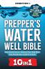 PREPPER'S WATER WELL BIBLE