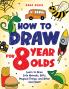 How to Draw for 8 Year Olds