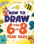How to Draw for 6-8 Year Olds