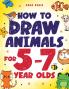How to Draw Animals for 5-7 Year Olds
