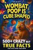 Wombat Poop Is Cube Shaped