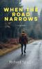 When The Road Narrows