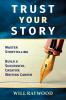 Trust Your Story