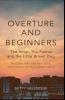 Overture and Beginners