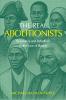 The Real Abolitionists