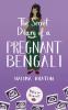 The Secret Diary of a Pregnant Bengali