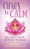 Chaos to Calm