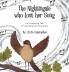 The Nightingale Who Lost Her Song