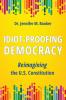 Idiot-Proofing Democracy