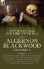 The Collected Shorter Supernatural & Weird Fiction of Algernon Blackwood Volume 7