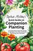 Sophie McKay's Quick Guide on Companion Planting