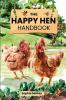The Happy Hen Handbook