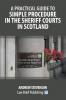 A Practical Guide to Simple Procedure in the Sheriff Courts in Scotland