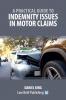 A Practical Guide to Indemnity Issues in Motor Claims