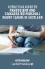 A Practical Guide to Fraudulent and Exaggerated Personal Injury Claims in Scotland
