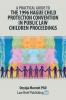 A Practical Guide to the 1996 Hague Child Protection Convention in Public Law Children Proceedings