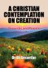 A Christian Contemplation on Creation