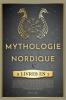 MYTHOLOGIE NORDIQUE