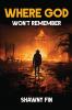 Where God Won't Remember