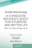 A Congolese Refugee's Quest for a Purpose and Better Life
