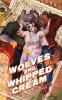 Wolves and Whipped Cream at Hallow's Cove