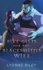 Five Gifts for the Blacksmith's Wife