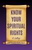 Know Your Spiritual Rights